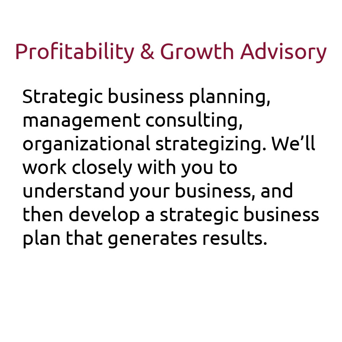 Profitability & growth services Advisory servies